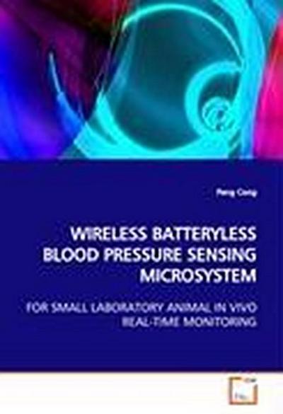 WIRELESS BATTERYLESS BLOOD PRESSURE SENSING  MICROSYSTEM