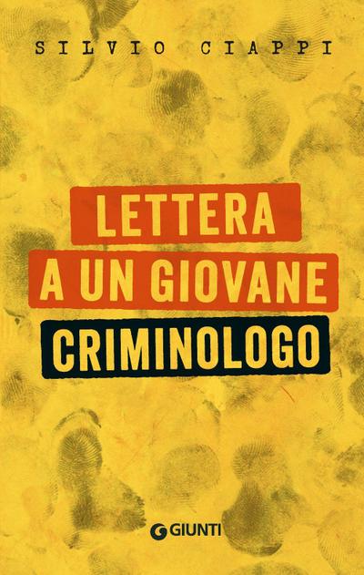 Lettera a un giovane criminologo