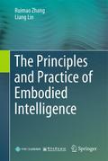 The Principles and Practice of Embodied Intelligen