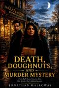 Death, Doughnuts, And Murder Mystery
