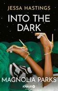 Magnolia Parks - Into the Dark