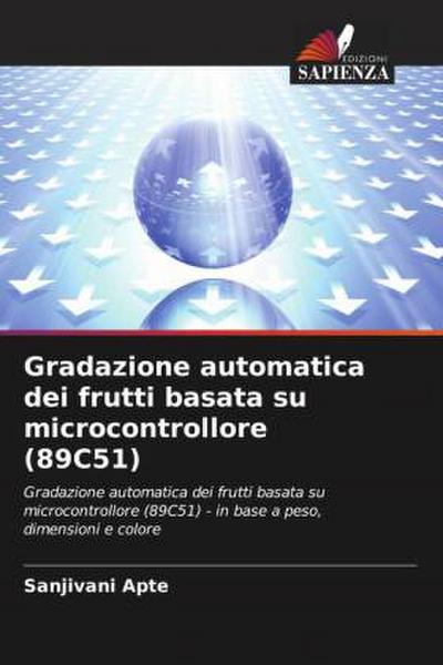 Gradazione automatica dei frutti basata su microcontrollore (89C51)