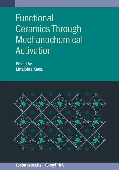 Functional Ceramics Through Mechanochemical Activation