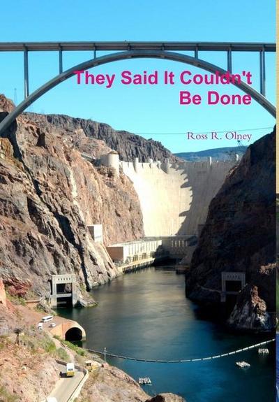 They Said It Couldn’t Be Done