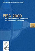 PISA 2000 - Ein differenzierter Blick auf die Länder der Bundesrepublik Deutschland