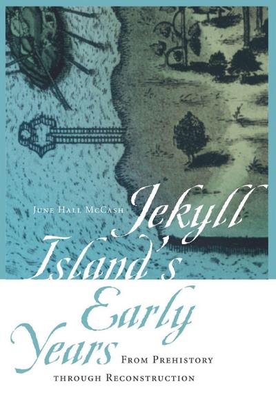 Jekyll Island’s Early Years