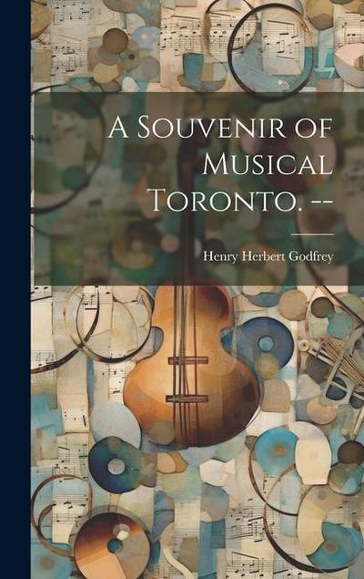 A Souvenir of Musical Toronto.