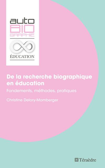 De la recherche biographique en éducation
