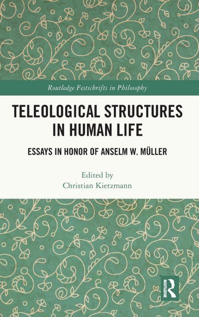 Teleological Structures in Human Life