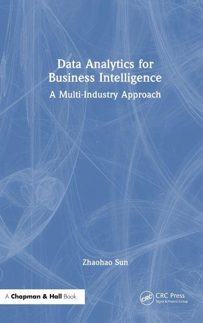 Data Analytics for Business Intelligence