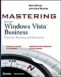 Mastering Windows Vista Business
