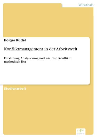 Konfliktmanagement in der Arbeitswelt