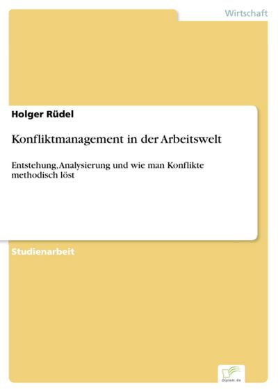 Konfliktmanagement in der Arbeitswelt