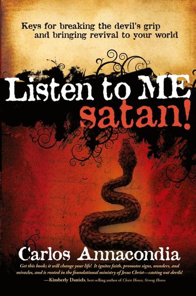 Listen to Me Satan!
