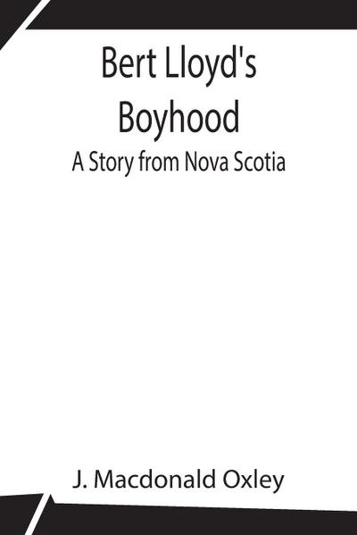 Bert Lloyd’S Boyhood