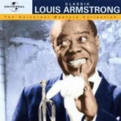 Classic Louis Armstrong - The Universal Masters Collection