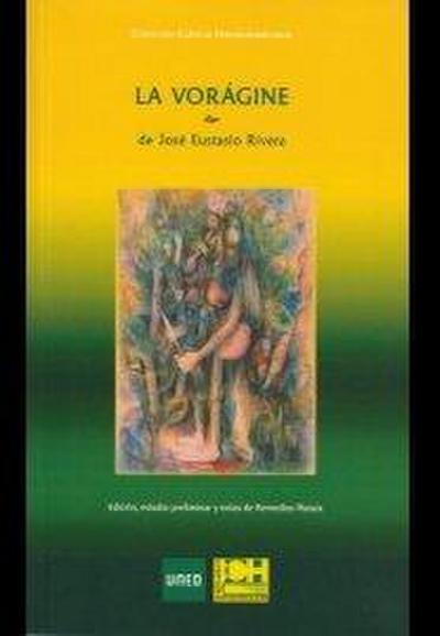 La Vorágine de José Eustasio Rivera