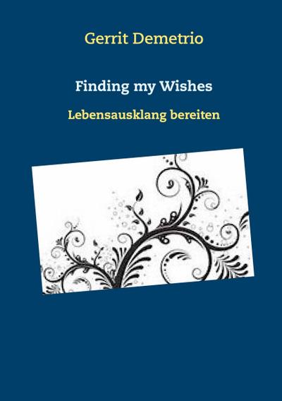 Demetrio, G: Finding my Wishes