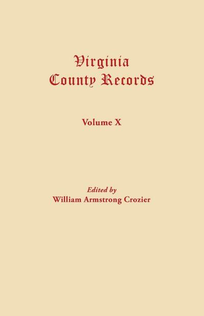 Virginia County Records. Volume X