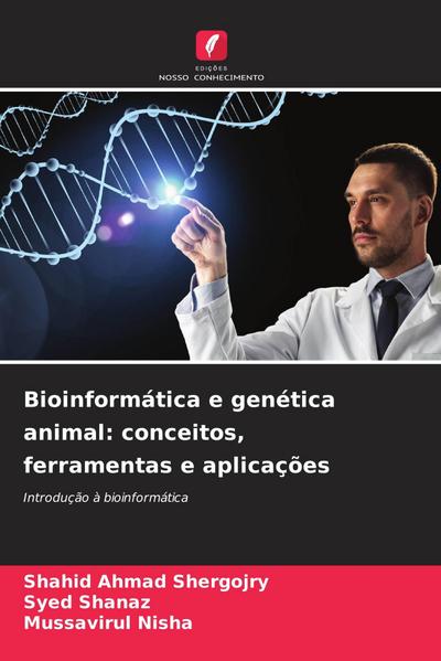 Bioinformática e genética animal: conceitos, ferramentas e aplicações