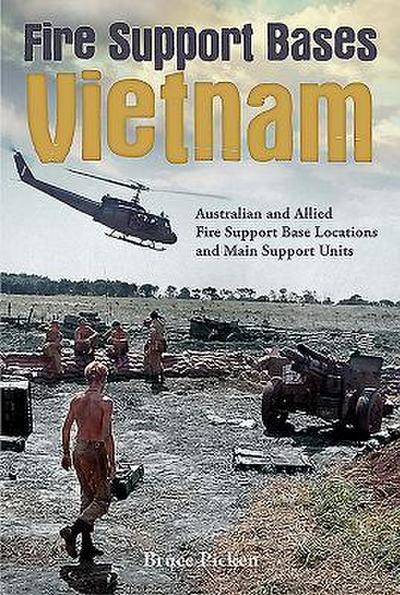 FIRE SUPPORT BASES VIETNAM