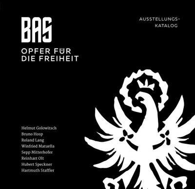 BAS. Opfer für die Freiheit