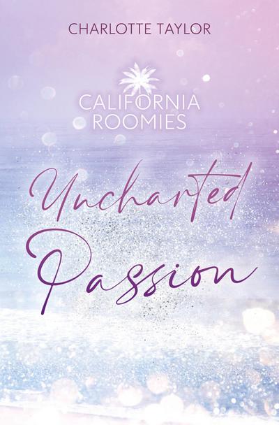 California Roomies - Uncharted Passion