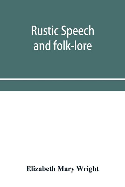 Rustic speech and folk-lore