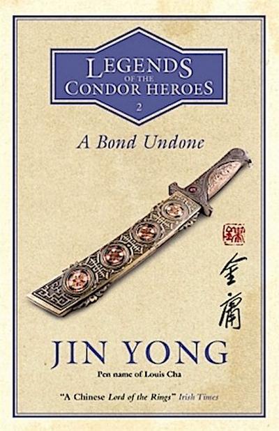 Legends of the Condor Heroes - A Bond Undone