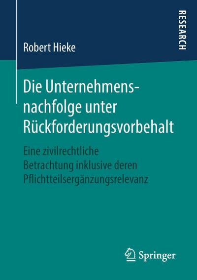 Die Unternehmensnachfolge unter Rückforderungsvorbehalt