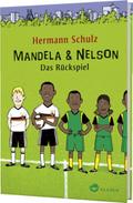 Mandela & Nelson - Das Rückspiel