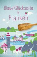 Blaue Glücksorte in Franken