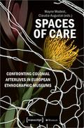 Spaces of Care - Confronting Colonial Afterlives i