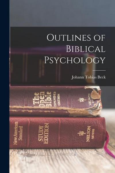 Outlines of Biblical Psychology