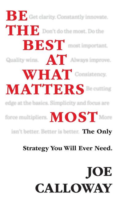 Be the Best at What Matters Most