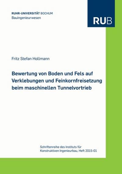 Bewertung von Boden und Fels auf Verklebungen und Feinkornfreisetzung beim maschinellen Tunnelvortrieb