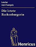 Die letzte Reckenburgerin