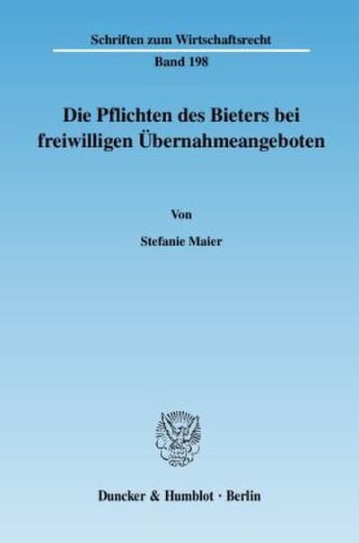 Die Pflichten des Bieters bei freiwilligen Übernahmeangeboten.