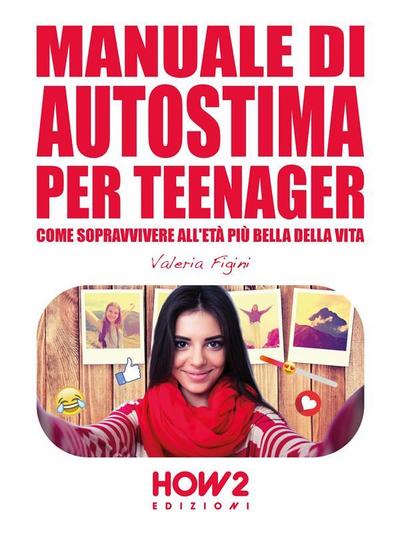 Manuale di Autostima per teenager