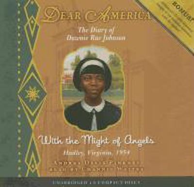 With the Might of Angels (Dear America) (Audio Library Edition)
