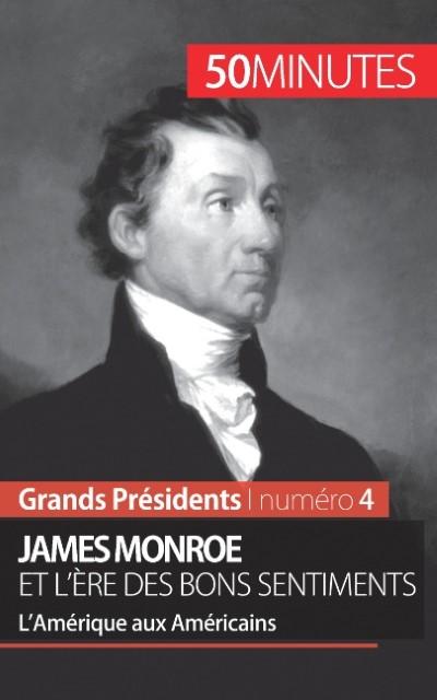 James Monroe et l’ère des bons sentiments