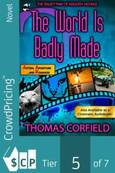 World Is Badly Made