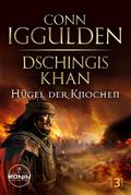 Dschingis Khan – Hügel der Knochen
