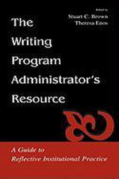 The Writing Program Administrator’s Resource