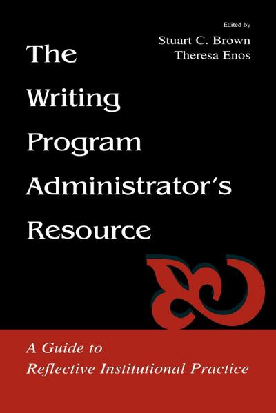 The Writing Program Administrator’s Resource