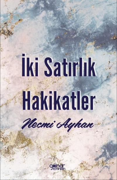 Iki Satirlik Hakikatler