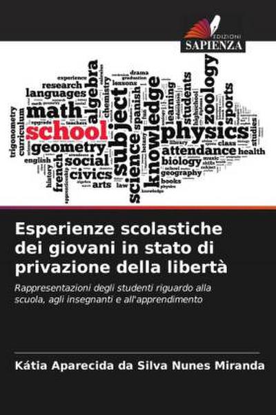 Esperienze scolastiche dei giovani in stato di privazione della libertà