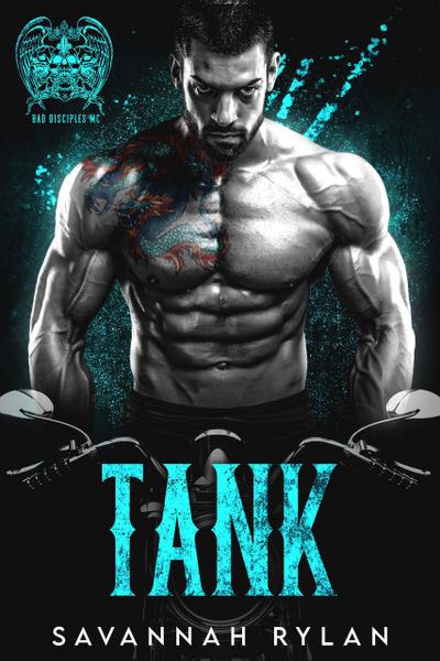 Tank (The Bad Disciples MC, #3)