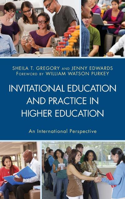 Invitational Education and Practice in Higher Education