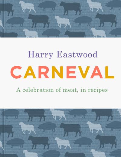 Carneval: A Celebration of Meat, in Recipes